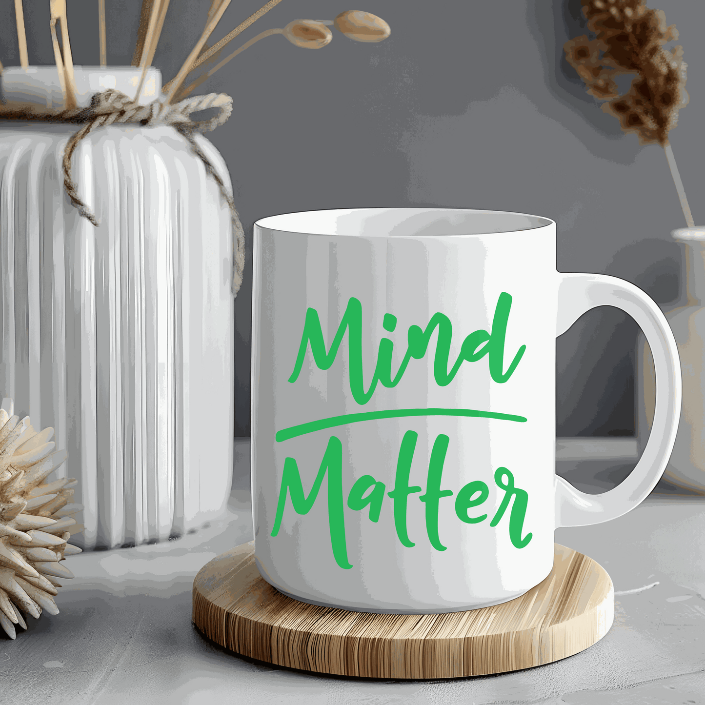 Mind over Matter Inspirational Mug | Positive Thinking Saying