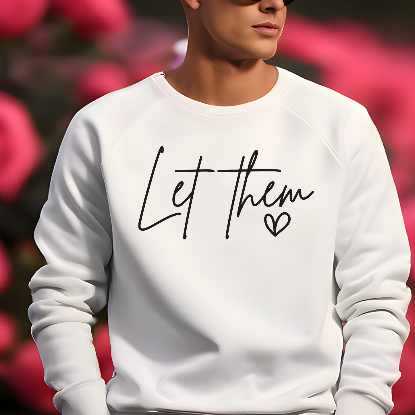 Positive Saying "Let Them" Sweatshirt with Heart Accent on Black Crewneck