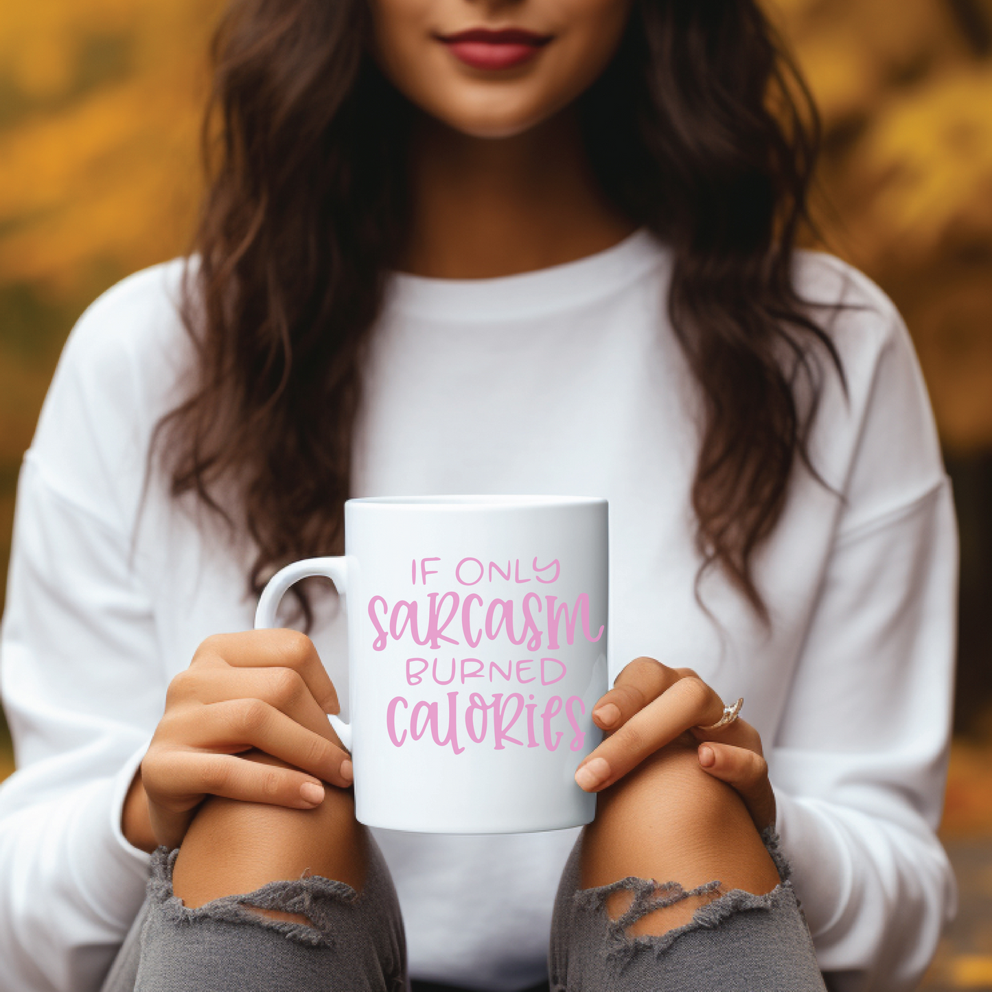 If only Sarcasm Burned Calories Ceramic Mug