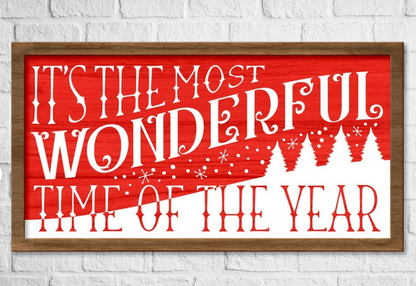 Framed wood sign with "It's the Most Wonderful Time of the Year" text in red and white, 10x20 inches, pine frame.