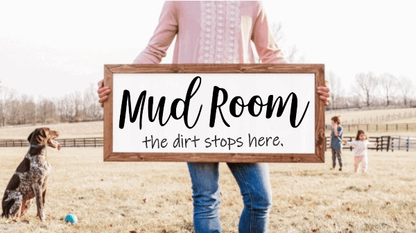 Rustic handcrafted wood sign with "Mud Room - the dirt stops here" text.