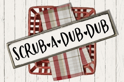 Handmade "Scrub A Dub Dub" wood bathroom sign with customizable background and frame stain options, perfect for wall or tabletop display.