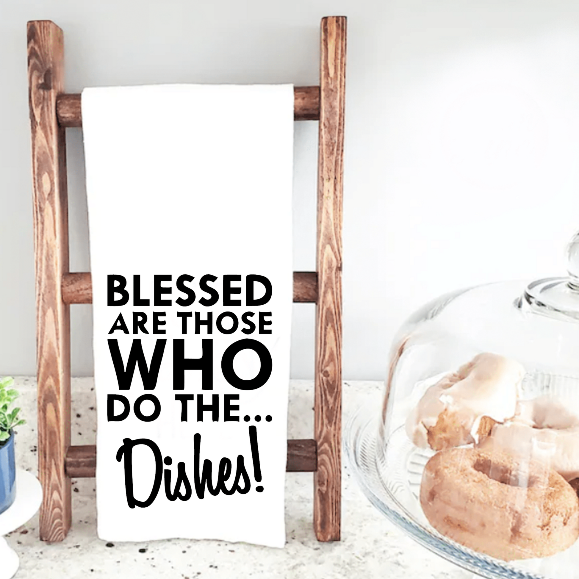 blessed are those who do the dishes -  tea towel